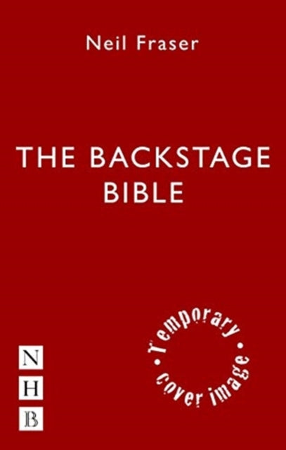 Backstage Bible The By Fraser, Neil