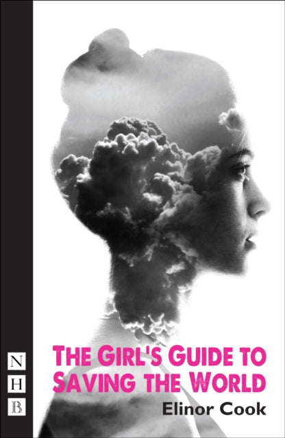 Girls Guide To Saving The World The By Cook, Elinor