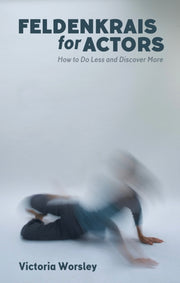 Feldenkrais For Actors