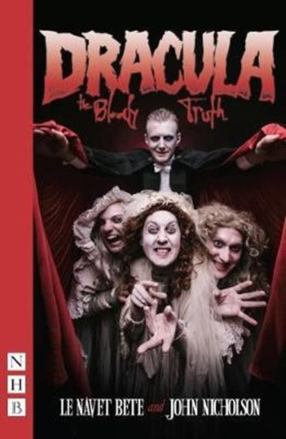 Dracula The Bloody Truth By Nicholso  John