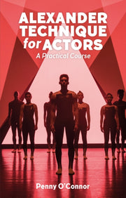 Alexander Technique For Actors