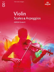 Violin Scales & Arpeggios Grade 8