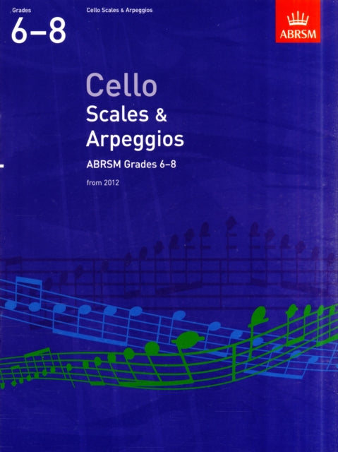 Cello Scales & Arpeggios Grades 6-8