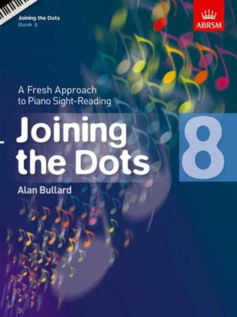 Joining The Dots Book 8 For Piano