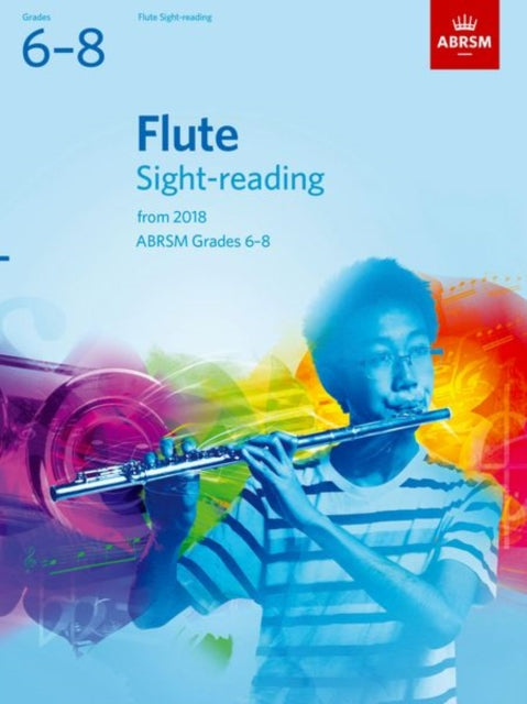 Flute Sight Reading Tests Grade 6-8 2018