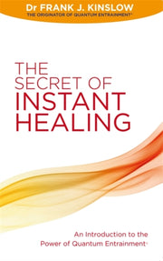 Secret Of Instant Healing By Kinslow, Frank