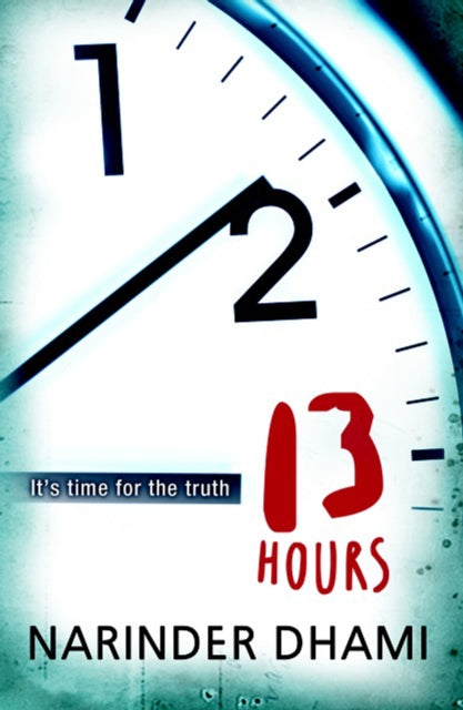Thirteen Hours By Dhami, Narinder