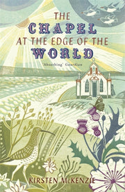 Chapel At The Edge Of The World By Mckenzie, Kirsten