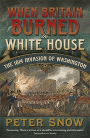 Britain Burned White House
