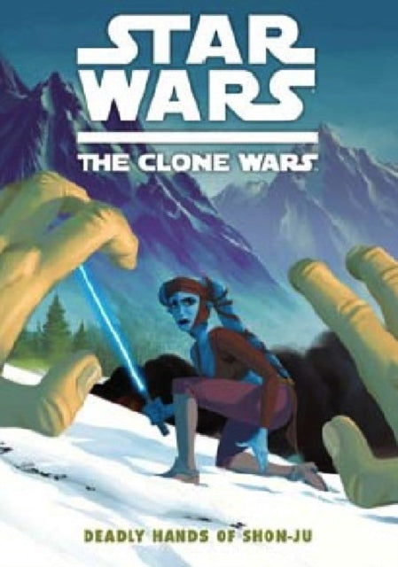 Clone Wars The Deadly Hands Of Shon Ju