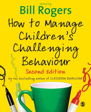 How To Manage Childrens Challenging Beha