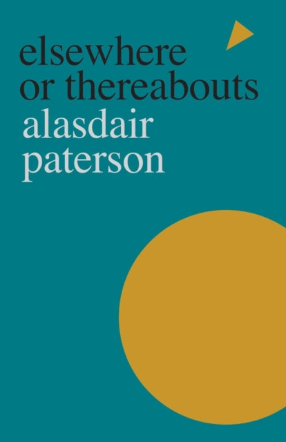 Elsewhere Or Thereabouts
