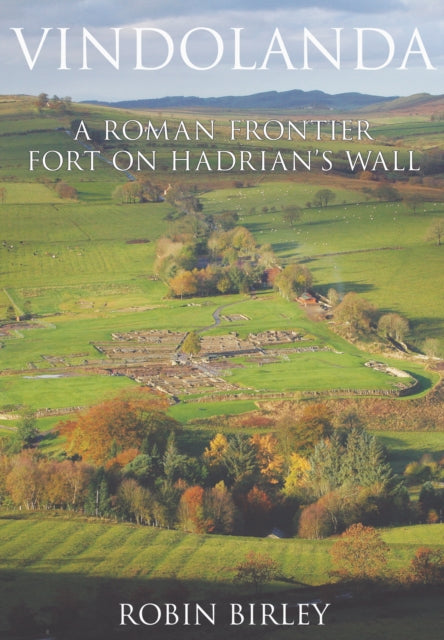 Vindolanda Roman Fort On Hadrians Wall