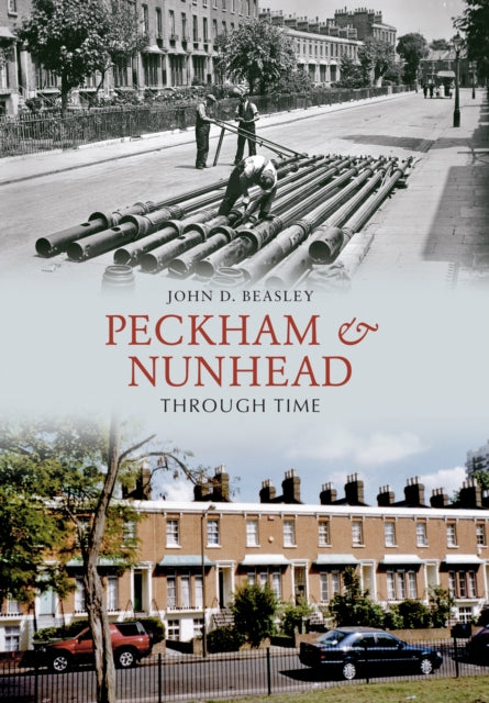 Peckham Nunhead Through Time