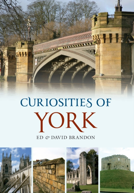Curiosities Of York