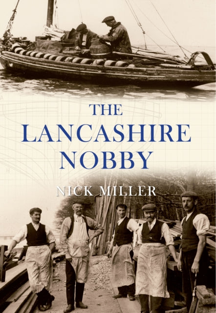 The Lancashire Nobby By Nick Miller