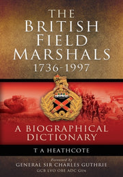 British Field Marshals 1736-1997