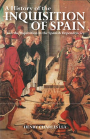 A History Of The Inquisition Of Spa