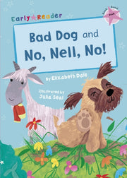 Bad Dog & No Nell No