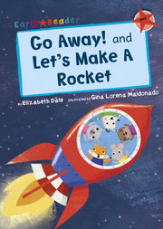 Go Away & Lets Make A Rocket Red Band Ea