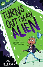 Turns Out Im An Alien