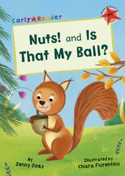 Nuts & Is That My Ball