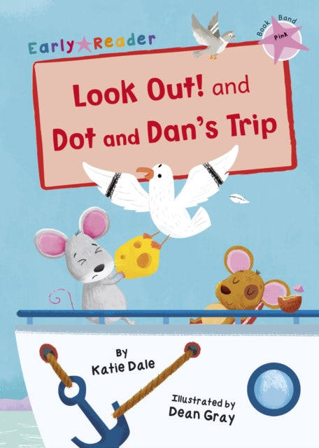 Look Out! And Dot And Dans Trip