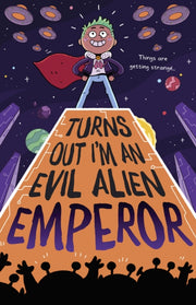 Turns Out Im An Evil Alien Emperor