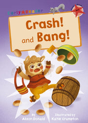 Crash! And Bang!