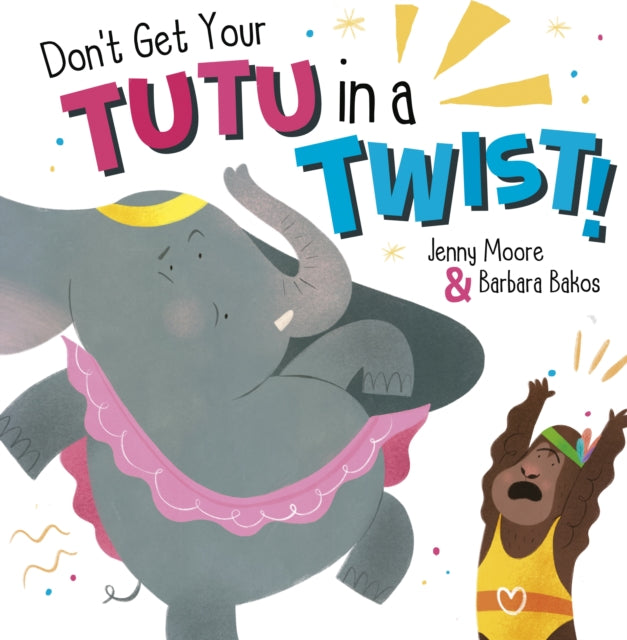 Dont Get Your Tutu In A Twist
