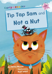Tip Tap Sam & Not A Nut