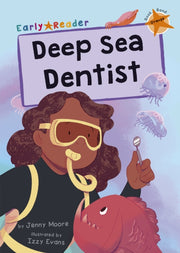 Deep Sea Dentist Level 6 Orange Age 5-6