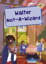 Walter Notawizard Gold Early Readers