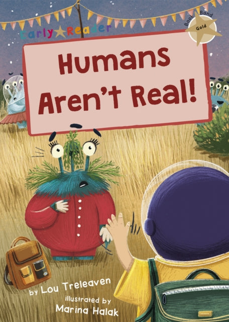 Humans Arent Real Gold Early Readers