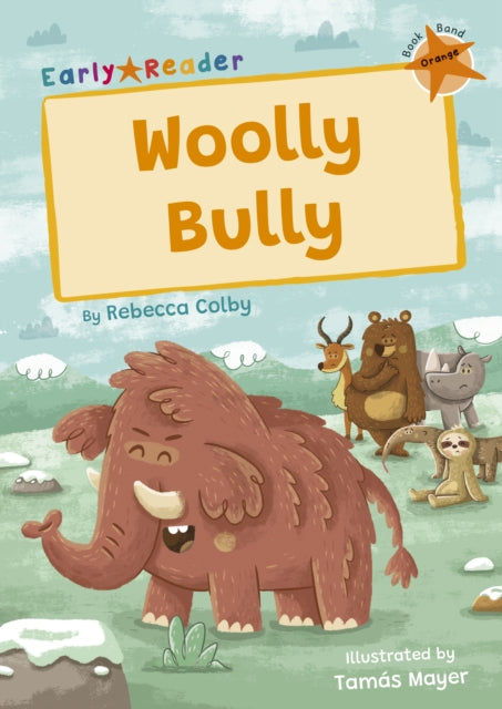 Woolly Bully Level 5 Orange Age 5-6