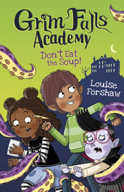 Grim Falls Academy Dont Eat The Soup