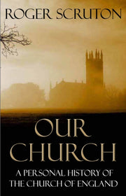 Our Church By Scruton, Roger