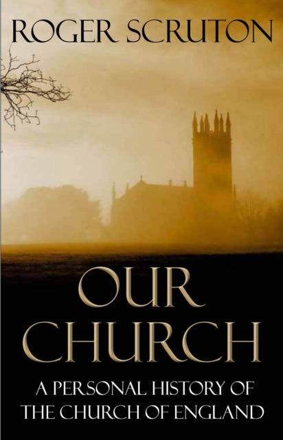 Our Church By Scruton, Roger