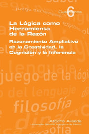 La Logica Como Herramienta De La Razon By Aliseda, Atocha