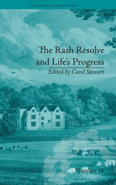 The Rash Resolve And Life's Progress: By