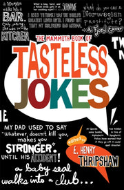 Mammoth Book Of Tasteless Jokes