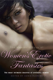 Mammoth Book Of Womens Erotic Fantasies By Florens, Sonia (ed)