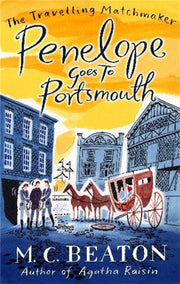 Penelope Goes To Portsmouth By Beaton, M C