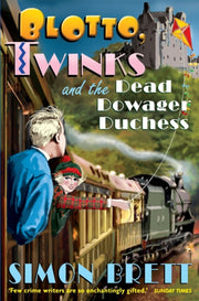 Blotto Twinks & The Dead Dowager Duchess
