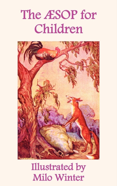 The Aesop For Children: Illustrated By M By Aesop