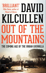 Out Of The Mountains By Kilcullen  David