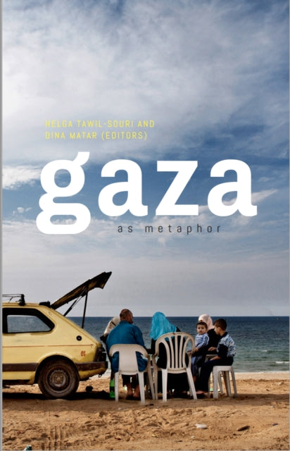 Gaza As Metaphor
