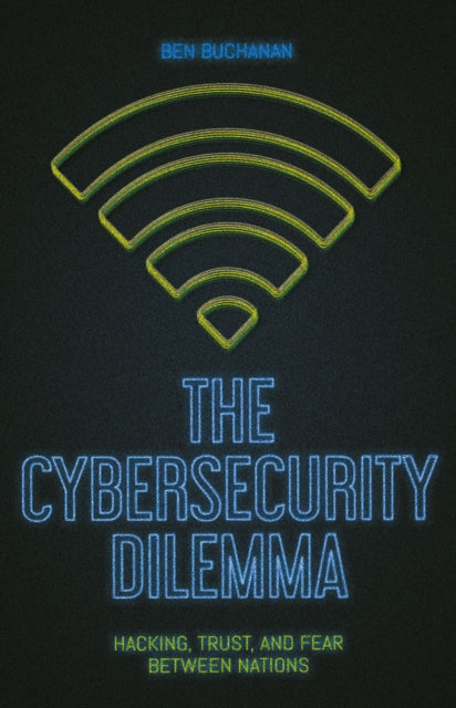 Cybersecurity Dilemma