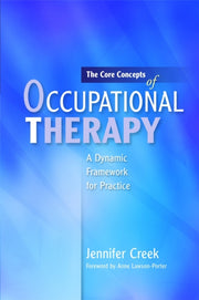 Core Concepts Of Occupational Therapy