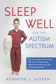Sleep A Guide For Parents/autism